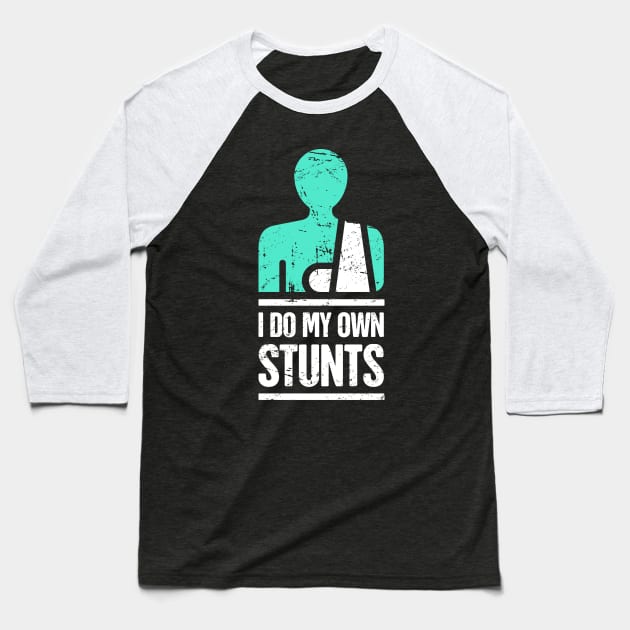 Stunts - Get Well Gift Fractured Broken Hand Baseball T-Shirt by MeatMan